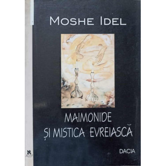 MAIMONIDE SI MISTICA EVREIASCA