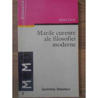 MARILE CURENTE ALE FILOSOFIEI MODERNE