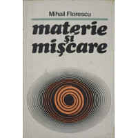 MATERIE SI MISCARE MATERIE SI MISCARE