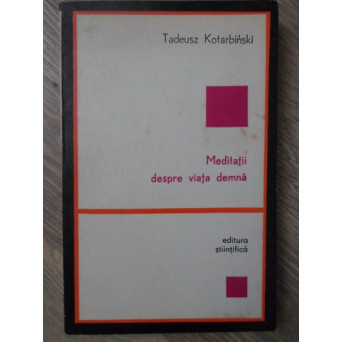 MEDITATII DESPRE VIATA DEMNA