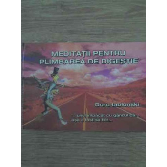 MEDITATII PENTRU PLIMBAREA DE DIGESTIE