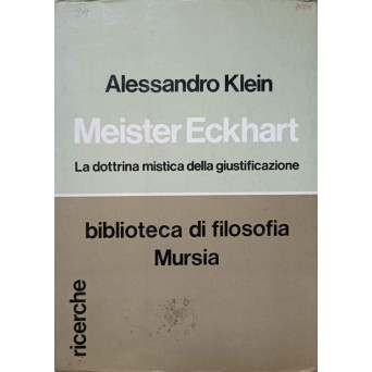 MEISTER ECKHART. LA DOTTRINA MISTICA DELLA GIUSTIFICAZIONE