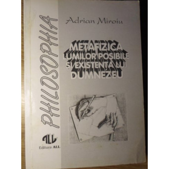 METAFIZICA LUMILOR POSIBILE SI EXISTENTA LUI DUMNEZEU