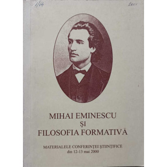 MIHAI EMINESCU SI FILOSOFIA FORMATIVA