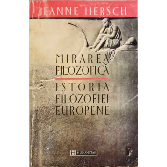 MIRAREA FILOZOFICA. ISTORIA FILOZOFIEI EUROPENE