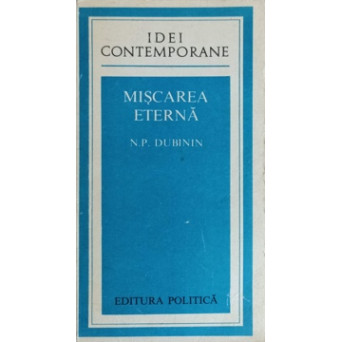 MISCAREA ETERNA