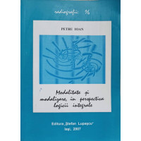 MODALITATE SI MODALIZARE, IN PERSPECTIVA LOGICII INTEGRALE MODALITATE SI MODALIZARE, IN PERSPECTIVA LOGICII INTEGRALE