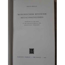 MONOPSYCHISM MYSTICISM METACONSCIOUSNESS