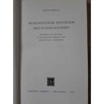 MONOPSYCHISM MYSTICISM METACONSCIOUSNESS