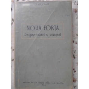 NOUA FORTA. DESPRE ATOMI SI OAMENI