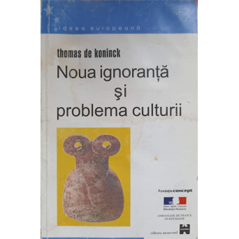 NOUA IGNORANTA SI PROBLEMA CULTURII