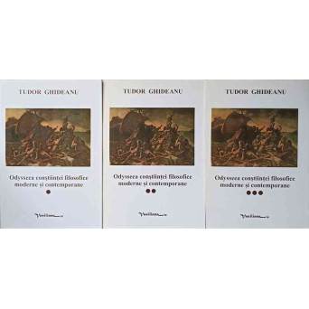 ODYSSEEA CONSTIINTEI FILOSOFICE MODERNE SI CONTEMPORANE VOL.1-3
