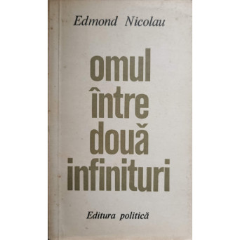 OMUL INTRE DOUA INFINITURI