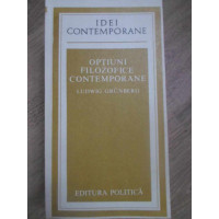 OPTIUNI FILOZOFICE CONTEMPORANE OPTIUNI FILOZOFICE CONTEMPORANE