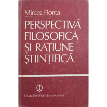 PERSPECTIVA FILOSOFICA SI RATIUNE STIINTIFICA