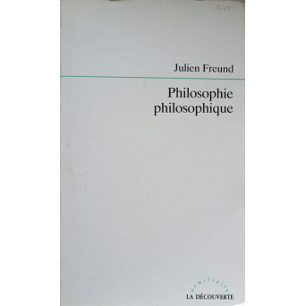 PHILOSOPHIE PHILOSOPHIQUE