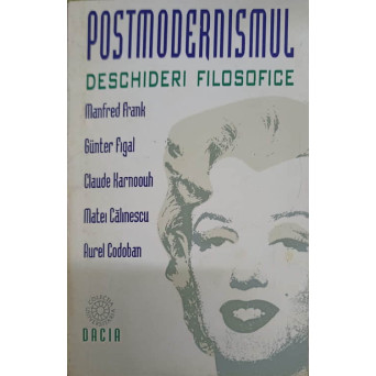 POSTMODERNISMUL. DESCHIDERI FILOSOFICE