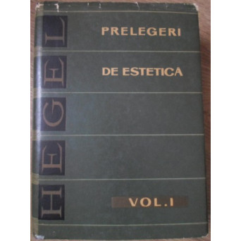 PRELEGERI DE ESTETICA VOL.1