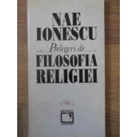 PRELEGERI DE FILOSOFIA RELIGIEI PRELEGERI DE FILOSOFIA RELIGIEI