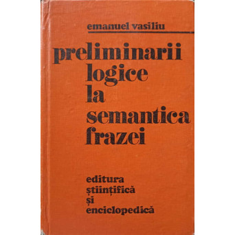 PRELIMINARII LOGICE LA SEMANTICA FRAZEI