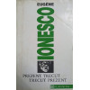 PREZENT TRECUT, TRECUT PREZENT
