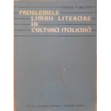 PROBLEMELE LIMBII LITERARE IN CULTURA ITALIANA