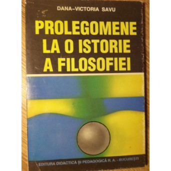 PROLEGOMENE LA O ISTORIE A FILOSOFIEI