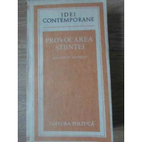 PROVOCAREA STIINTEI PROVOCAREA STIINTEI