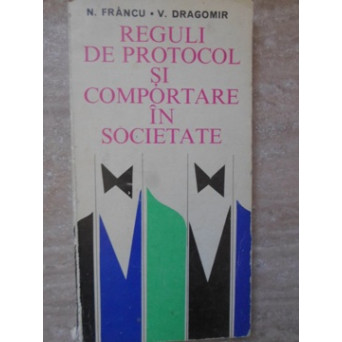 REGULI DE PROTOCOL SI COMPORTARE IN SOCIETATE