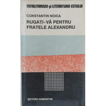 RUGATI-VA PENTRU FRATELE ALEXANDRU