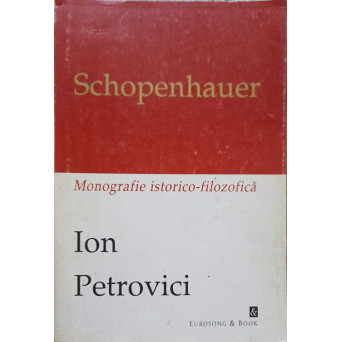 SCHOPENHAUER, MONOGRAFIE ISTORICO-FILOZOFICA