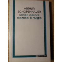 SCRIERI DESPRE FILOZOFIE SI RELIGIE SCRIERI DESPRE FILOZOFIE SI RELIGIE
