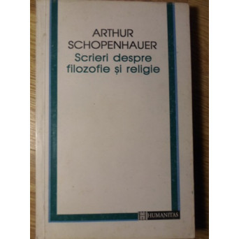 SCRIERI DESPRE FILOZOFIE SI RELIGIE