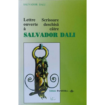 SCRISOARE DESCHISA CATRE SALVADOR DALI