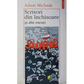 SCRISORI DIN INCHISOARE SI ALTE ESEURI