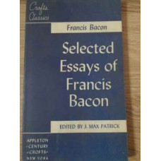 SELECTED ESSAYS OF FRANCIS BACON