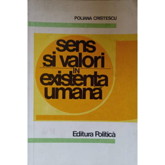 SENS SI VALORI IN EXISTENTA UMANA