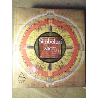 SIMBOLURI SACRE. POPOARE, RELIGII, MISTERE (CU PESTE 770 DE ILUSTRATI, DINTRE CARE 595 COLOR)