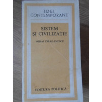 SISTEM SI CIVILIZATIE SISTEM SI CIVILIZATIE