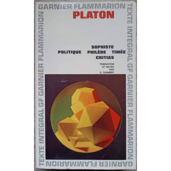 SOPHISTE-POLITIQUE. PHILEBE-TIMEE. CRITIAS