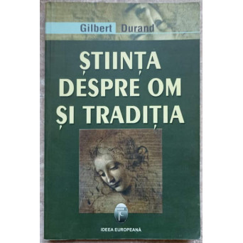 STIINTA DESPRE OM SI TRADITIA