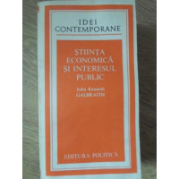 STIINTA ECONOMICA SI INTERESUL PUBLIC STIINTA ECONOMICA SI INTERESUL PUBLIC