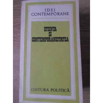 STIINTA SI CONTEMPORANEITATEA