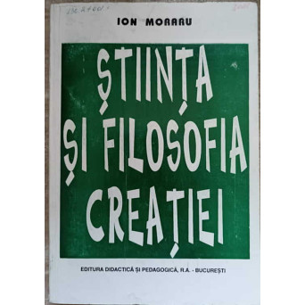 STIINTA SI FILOSOFIA CREATIEI. FUNDAMENTE EURISTICE ALE ACTIVITATII DE INOVARE