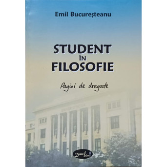 STUDENT IN FILOSOFIE. PAGINI DE DRAGOSTE