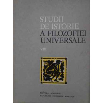 STUDII DE ISTORIE A FILOZOFIEI UNIVERSALE VOL.8