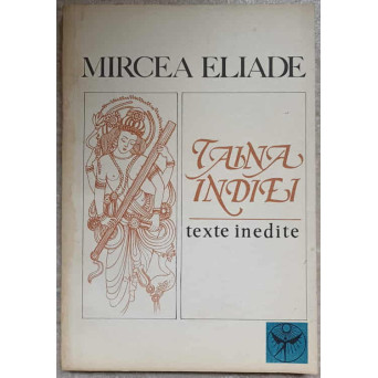 TAINA INDIEI. TEXTE INEDITE