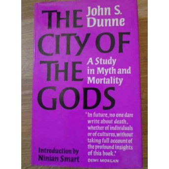 THE CITY OF THE GODS. A STUDY IN MYTH AND MORTALITY