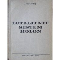 TOTALITATE SISTEM HOLON TOTALITATE SISTEM HOLON