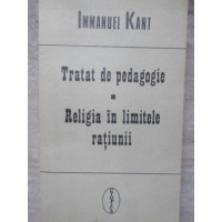 TRATAT DE PEDAGOGIE. RELIGIA IN LIMITELE RATIUNII